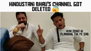 Hindustani Bhau channel got deleted 😨!! People trolling Hindustani Bhau!!