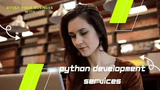 Boost Your Business with Python Development Services 