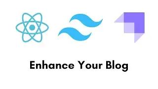 Build A Blog Website | React JS, Strapi CMS, Tailwind CSS | Part 13: Enhance Your Blog