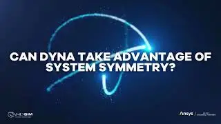 Engineering Q&A: Can Ansys LS-Dyna Take Advantage of System Symmetry