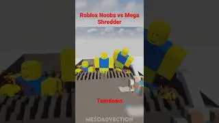 Roblox Noobs vs Mega Shredder | Teardown Shorts 