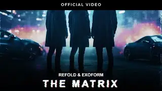 Refold & Exoform  - The Matrix | BLACKBOX DIGITAL | Rawstyle