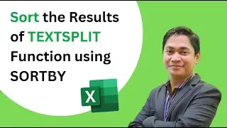 Sort the Results of TEXTSPLIT Function using SORTBY Function