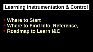 00- Learning Instrumentation and Control where to start how to find resources