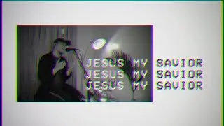 Victory Worship - Jesus My Savior (2021)