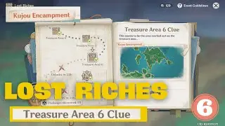 Lost Riches Event Genshin Impact | Treasure Area 6 Clue  Genshin Imapct  | Kujou Encampment island