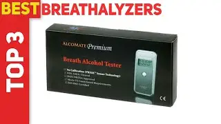 Top 3 Best Breathalyzers in 2021?