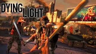DYING LIGHT CO-OP | Dying Light #3