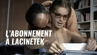 L'Abonnement à LaCinetek