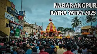 Nabarangpur Ratha Yatra 2025 | ରଥ ଯାତ୍ରା ନବରଙ୍ଗପୁର | nabarangpur vlog | backpacker Amit