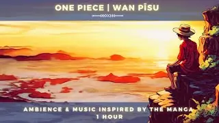 Ambience & Music Inspired by ONE PIECE | Wan Pīsu | Chill Manga Soundscape