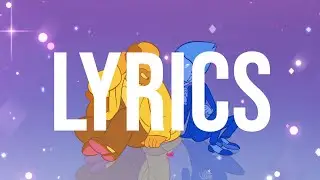 Both Of You Lyrics | Steven Universe, Steven (NO TALKING PART)