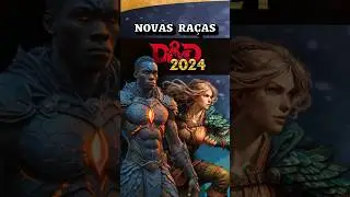 NOVAS RAÇAS de D&D 2024 / One DnD