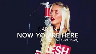 Now You're Here - SFB ft. Broederliefde & Ronnie Flex (‘Nu Sta Je Hier’ cover by Karlyn)