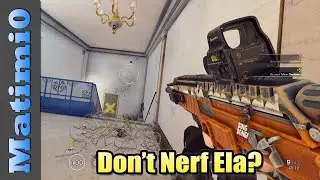 Don't Nerf Ela? - Big Changes - Rainbow Six Siege