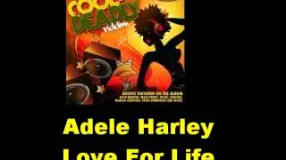Adele Harley Love For Life Cool And Deadly Riddim