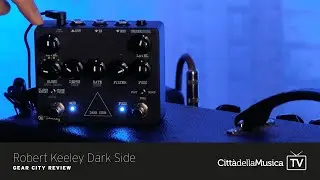 Dark Side Robert Keeley Guitar Pedal / Giuseppe Cantoli @ Città della Musica TV