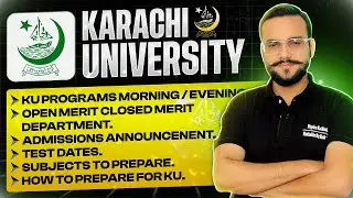 KARACHI UNIVERSITY ADMISSION GUIDE: OPEN MERIT VS TEST-BASED | TEST PATTERN | CLOSINGS | PREP TIPS