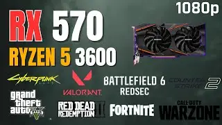 RX 570 + Ryzen 5 3600 | 8 Games Tested (2025) – FPS Benchmark