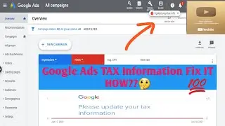 Google ads Tax Information Fix in 30 sec || TAX Campaign 2021