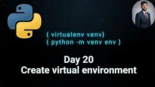 Day20 Create a Virtual Environment