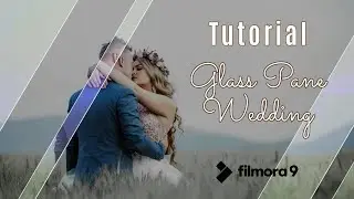 Tutorial Filmora 9 | Slideshow Wedding | Como fazer GLASS PANE no Filmora |  Efeito Janela de Vidro