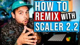 SCALER 2 | How To Remix | SCALER 2 TUTORIAL