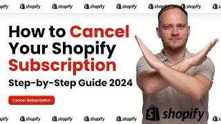 How to Cancel Your Shopify Subscription: Step-by-Step Guide for 2024