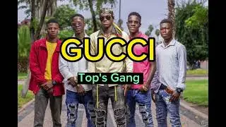 Gucci - Tops Gang Music