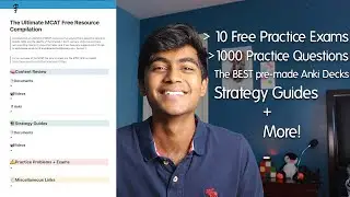 FREE MCAT Resources (over 10 free Exams, 100s of questions + strategies!)