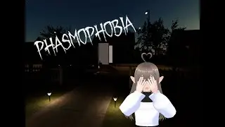 Phasmophobia Funny Moments With My Friends!