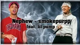 Nephew - smokepurpp feat. Lil pump (full lyric video)