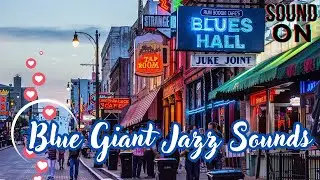 Blue Giant Jazz Sounds