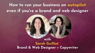 How this Brand & Web Designer + Copywriter automates her business