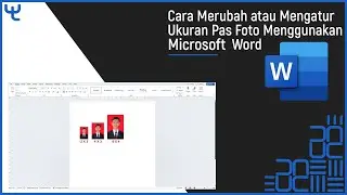 Cara Merubah atau Mengatur Ukuran Pas Foto Menggunakan Microsoft Word