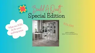 Build A Quilt- Special Edition IKEA 2024 - Your Quilting Space