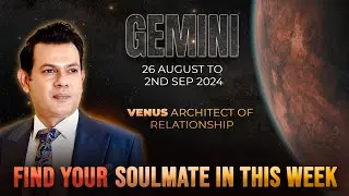 GEMINI Weekly HOROSCOPE  26 August  To 2nd September 2024