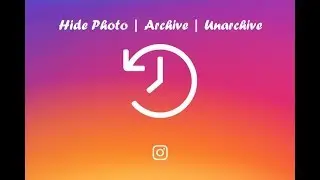 instagram arşiv ve geri al, ve resim gizleme