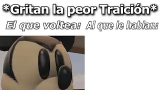 Gritan la peor TRAICIÓN😶‍🌫️: