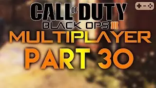 CALL OF DUTY BLACK OPS 3 MULTIPLAYER #030 [ Gameplay Let's Play Deutsch German ] Part 30