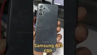 Samsung A13 Frp Fail.....?? Solution चाहिए Comment करे जिन लोगो से नहीं हो पाता इस समय??#shorts🔥