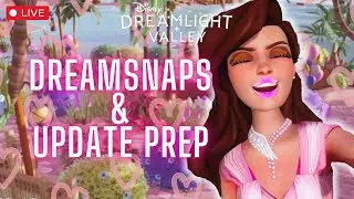 🔴 LIVE | Dreamsnaps & Prepping for the UPDATE!
