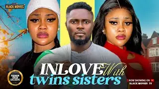 INLOVE WITH TWINS SISTERS -MAURICE SAM, CHIOMA NWAOHA --Latest Nigerian Movie 2025 