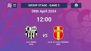 Futsal 2024 | Women | GROUP STAGE | GAME 2 | C.S.S. REIMS vs A.S.D. G.S. E.N.S. MESSINA