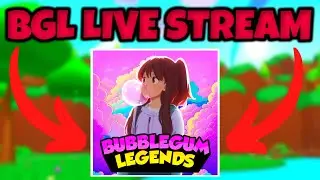 BUBBLE GUM LEGENDS GRIND STREAM