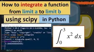 How to integrate a given function from limit a to limit b in Python using scipy module