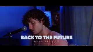 Back To The Future - Home Session