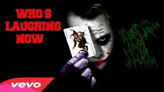 Who's Laughing Now / All Jokers Music Montage 2019