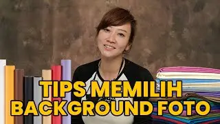 Tips Memilih Background Foto feat. Kate Backdrop