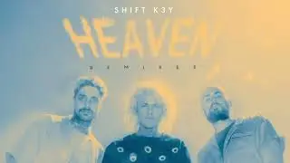 Cheat Codes - Heaven (Shift K3y Remix) [Official Audio]